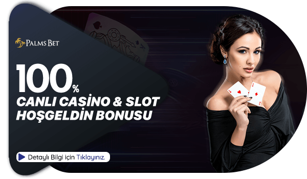 Betpalms %100 Canlı Casino Ve Slot Hoşgeldin Bonusu