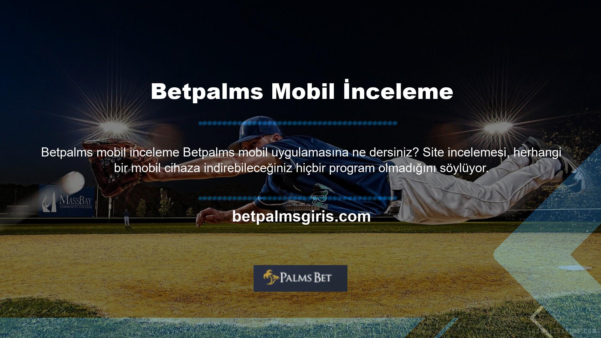 Betpalms telefonunuzda kullanabileceğiniz bir web sitesi yaptı ve bu işte çok başarılı oldu